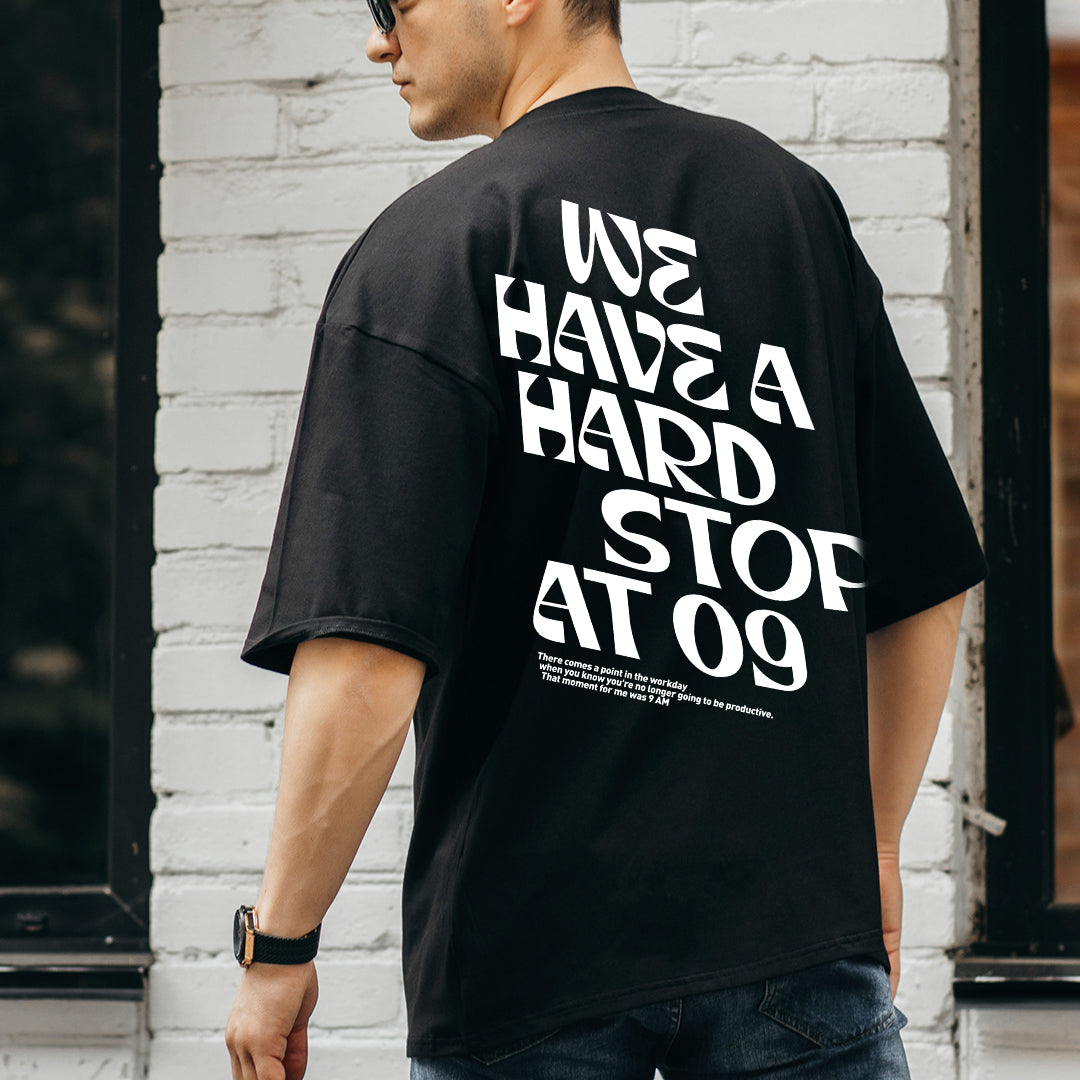 We Have A Hard Stop At 09 - Black Oversized Tshirt