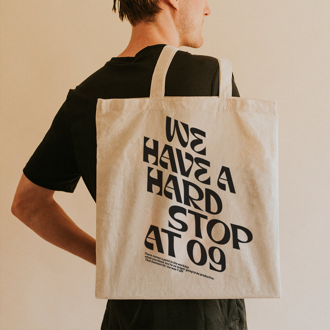 We Have A Hard Stop At 09 - White Tote Bag
