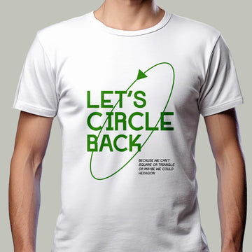 Lets circle back